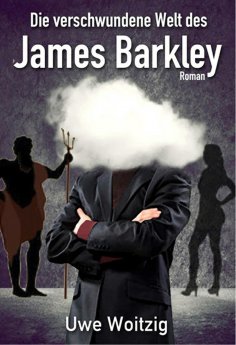 eBook: Die verschwundene Welt des James Barkley