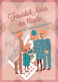 eBook: Faustdick hinter den Flügeln