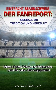 eBook: BTSV Eintracht Braunschweig – Von Tradition und Herzblut für den Fußball