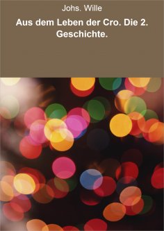 eBook: Aus dem Leben der Cro. Die 2. Geschichte.