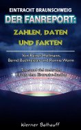 eBook: Die Eintracht – Zahlen, Daten und Fakten des BTSV Eintracht Braunschweig