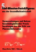eBook: Voraussetzungen und Nutzen besuchsbegleitender Praxisberatungen aus der Sicht von Pharma-Referenten