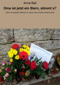 eBook: Oma ist jetzt ein Stern, stimmt´s?