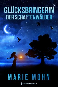 eBook: Glücksbringerin der Schattenwälder