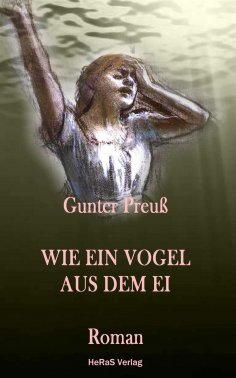 eBook: Wie ein Vogel aus dem Ei