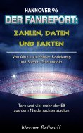 ebook: Die 96er – Zahlen, Daten und Fakten von Hannover 96