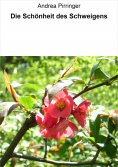 ebook: Die Schönheit des Schweigens