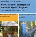 eBook: Bildband Pavillon selbstgebaut, Teichfilter und Wärmetauscher selbstgebaut