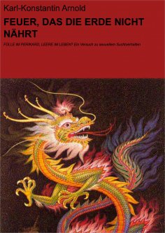 eBook: FEUER, DAS DIE ERDE NICHT NÄHRT
