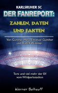 eBook: Der KSC – Zahlen, Daten und Fakten des Karlsruher SC