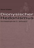 eBook: Dionysischer Hedonismus