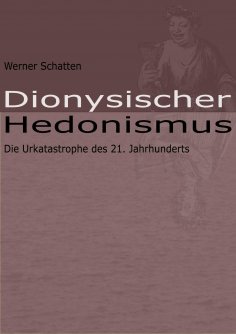 eBook: Dionysischer Hedonismus