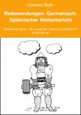 eBook: Redewendungen: Germanisch-italienischer Wetterbericht