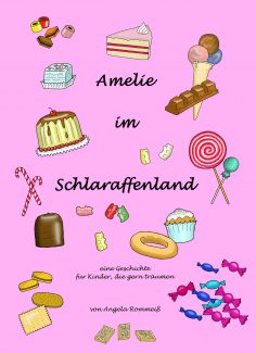 eBook: Amelie im Schlaraffenland