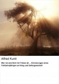 ebook: Wer nie sein Brot mit Tränen aß ... Erinnerungen eines Fünfzehnjährigen an Krieg und Gefangenschaft