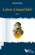 ebook: Lehrer Lämpel lebt!