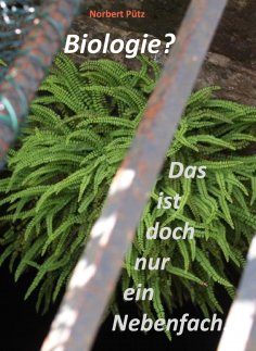 ebook: Biologie? Das ist doch nur ein Nebenfach.