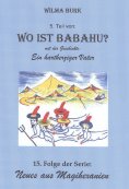 eBook: Wo ist Babahu? 5. Teil