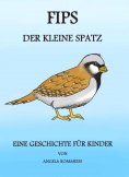 eBook: FIPS, der kleine Spatz