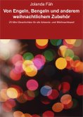 ebook: Von Engeln, Bengeln und anderem weihnachtlichem Zubehör