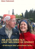eBook: OB JUNG ODER ALT, LAUF SOLANGE DU KANNST