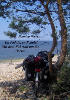 eBook: En Pédale, en Pédale - Mit dem Fahrrad um die Ostsee