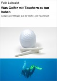 eBook: Was Golfer mit Tauchern zu tun haben