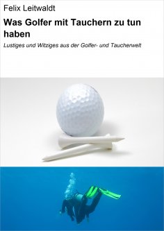 ebook: Was Golfer mit Tauchern zu tun haben