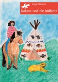 ebook: Dakota und die Indianer
