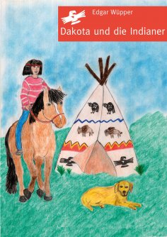 ebook: Dakota und die Indianer
