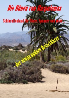 eBook: Die Dünen von Maspalomas. Schlaraffenland für Wixer, Spanner und mehr...