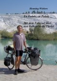 ebook: En Pédale, en Pédale - Mit dem Fahrrad über den Balkan in die Türkei