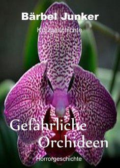 eBook: Gefährliche Orchideen