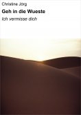 eBook: Geh in die Wueste