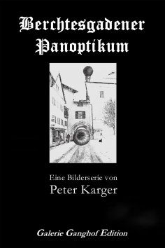 eBook: Berchtesgadener Panoptikum