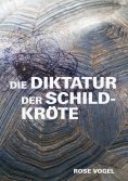 eBook: Die Diktatur der Schildkröte