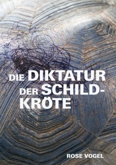 eBook: Die Diktatur der Schildkröte