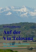 eBook: Auf der Via Tolosana