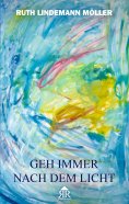 eBook: Geh immer nach dem Licht