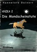 ebook: Anika Die Mondscheinstute