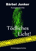 ebook: Tödliches Licht!