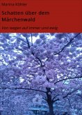ebook: Schatten über dem Märchenwald