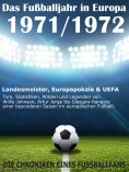 eBook: Das Fußballjahr in Europa 1971 / 1972