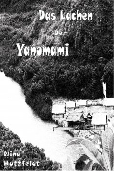 eBook: Das Lachen der Yanomami