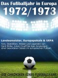 eBook: Das Fußballjahr in Europa 1972 / 1973