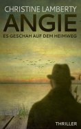 eBook: Angie: Es geschah auf dem Heimweg