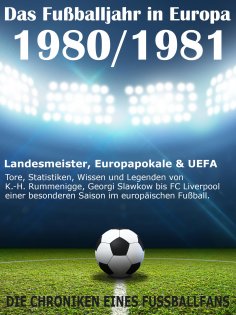 eBook: Das Fußballjahr in Europa 1980 / 1981