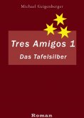 eBook: Tres Amigos 1