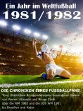 eBook: Ein Jahr im Weltfußball 1981 / 1982