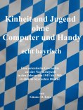 eBook: Kindheit und Jugend ohne Computer und Handy